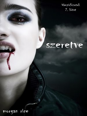 cover image of Szeretve (Vámpírfüzetek 2. Kötet)